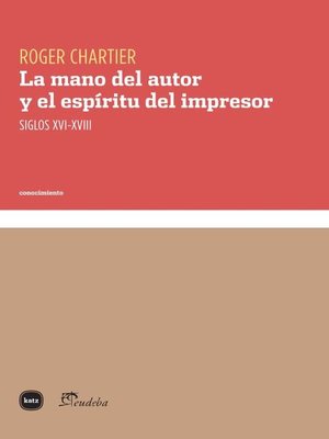 cover image of La mano del autor y el espíritu del impresor